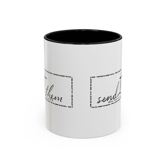 (Copy) Send Them— Accent Coffee Mug 11oz