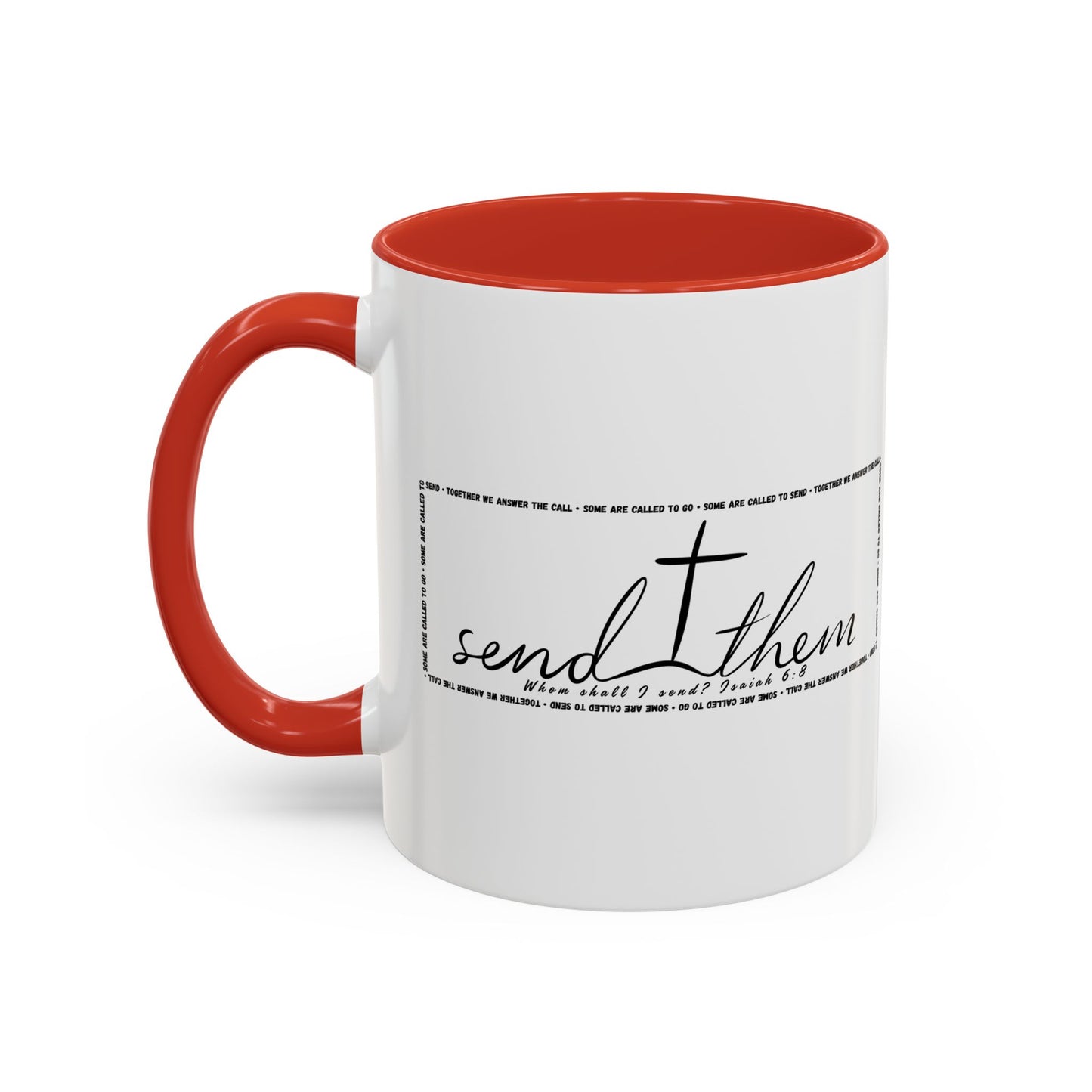(Copy) Send Them— Accent Coffee Mug 11oz