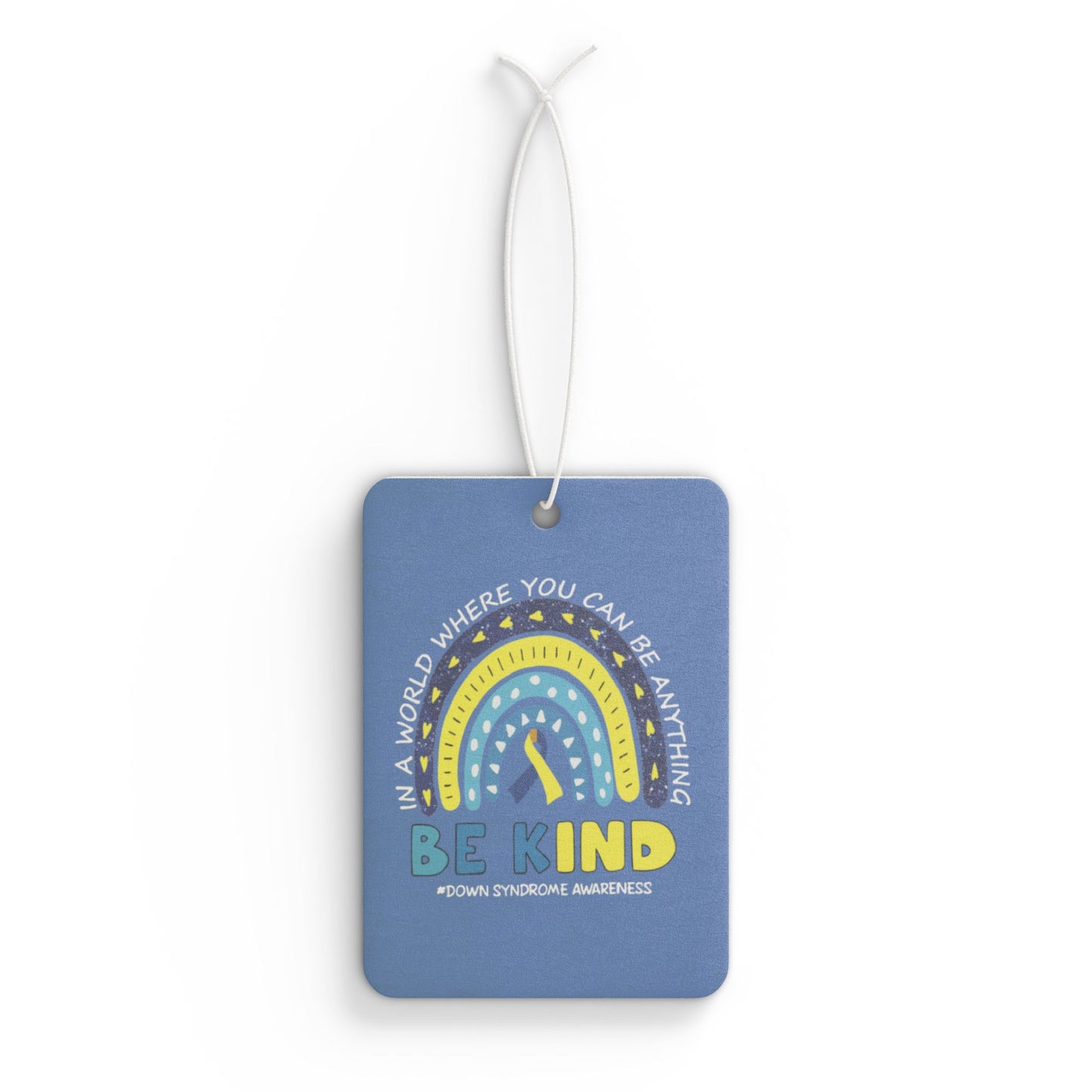 Be Kind | Celebrate the Extra Car Air Freshener | Down Syndrome Awareness 3.21 | Trisomy 21 | World Down Syndrome Day | Inclusion & Advocacy Gift