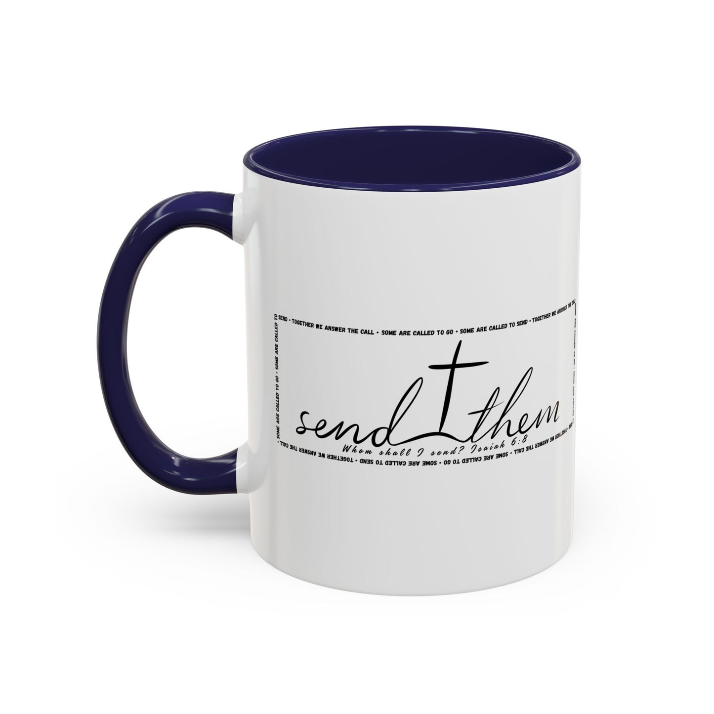 (Copy) Send Them— Accent Coffee Mug 11oz