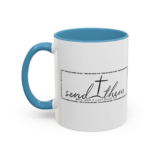 (Copy) Send Them— Accent Coffee Mug 11oz