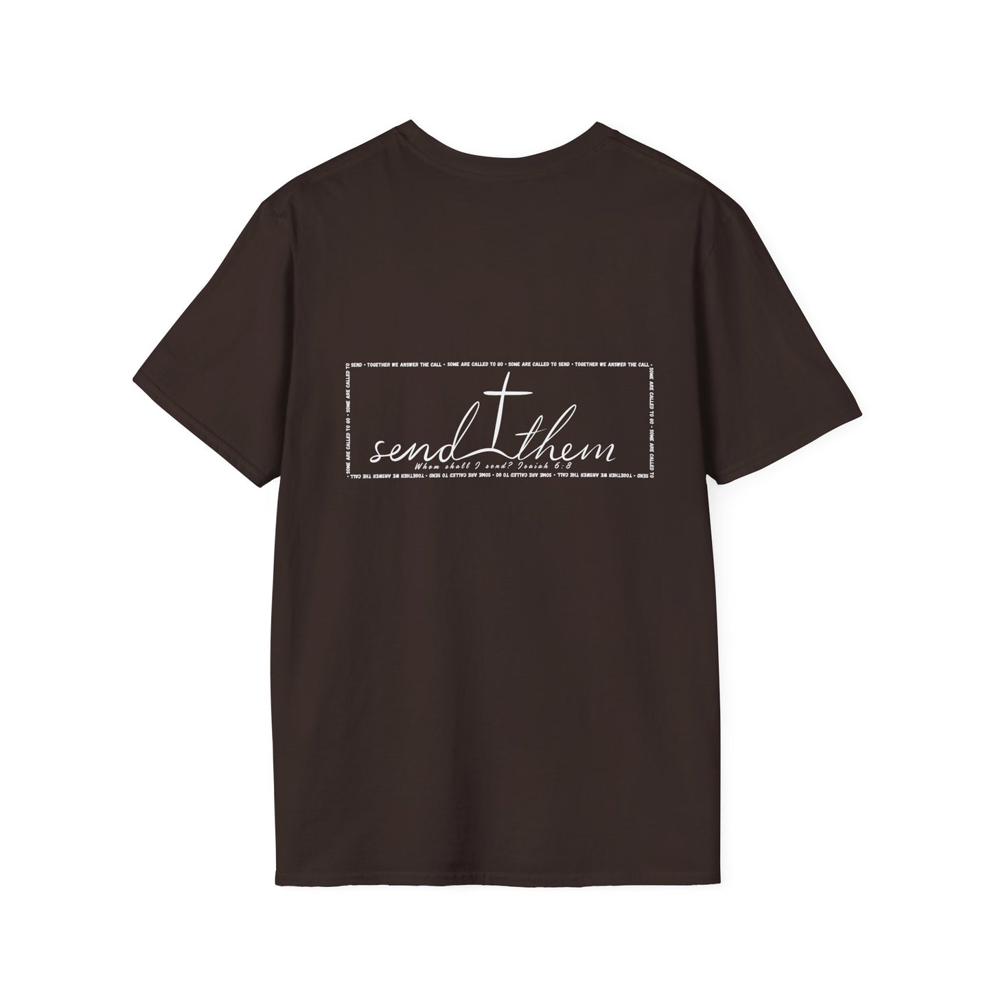 Go Send Answer Isaiah 6:8 T-Shirt | Mission Fundraiser Faith Tee | Christian Missions Shirt