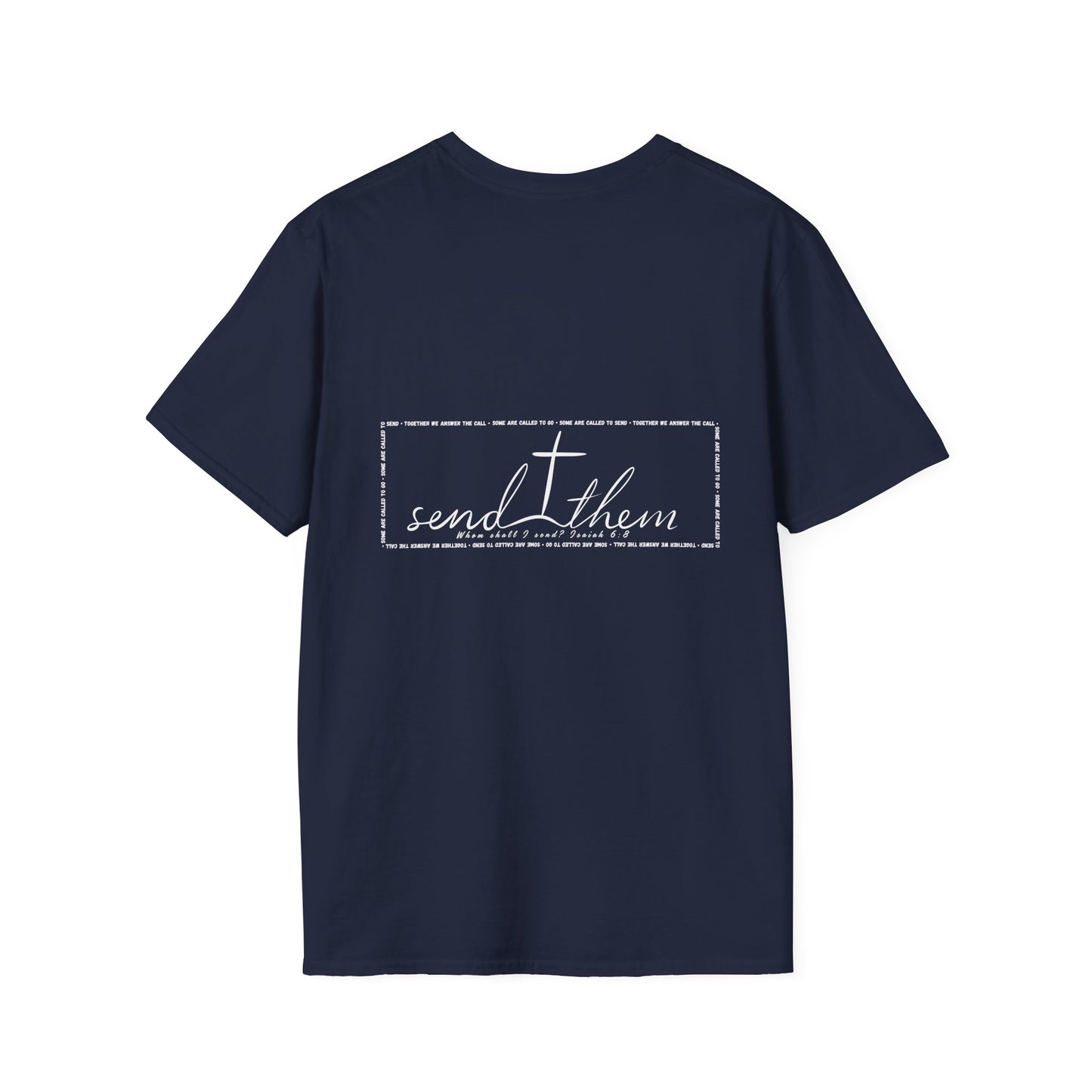 Send Them Isaiah 6:8 T-Shirt | Mission Fundraiser Faith Tee | Christian Missions Shirt