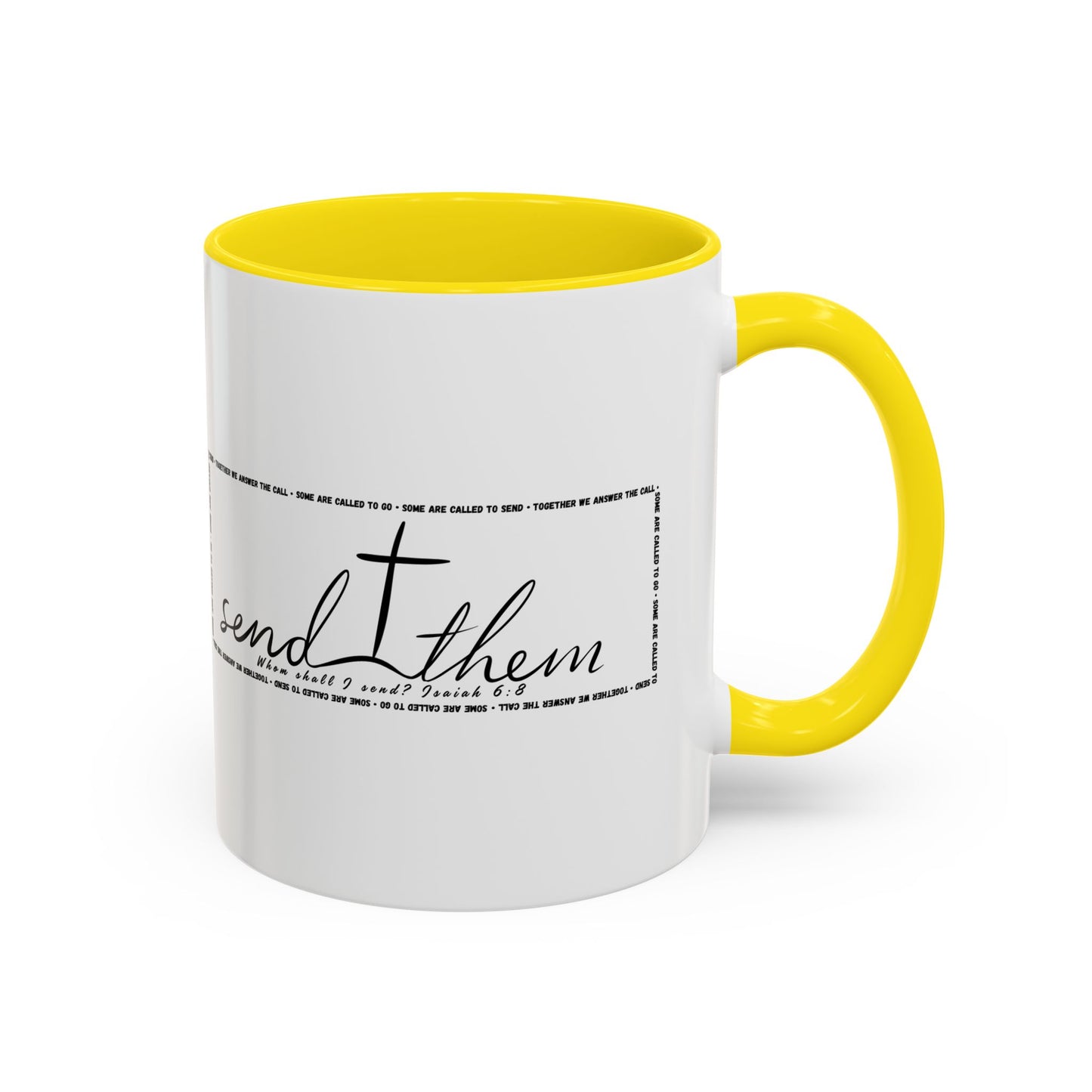 (Copy) Send Them— Accent Coffee Mug 11oz