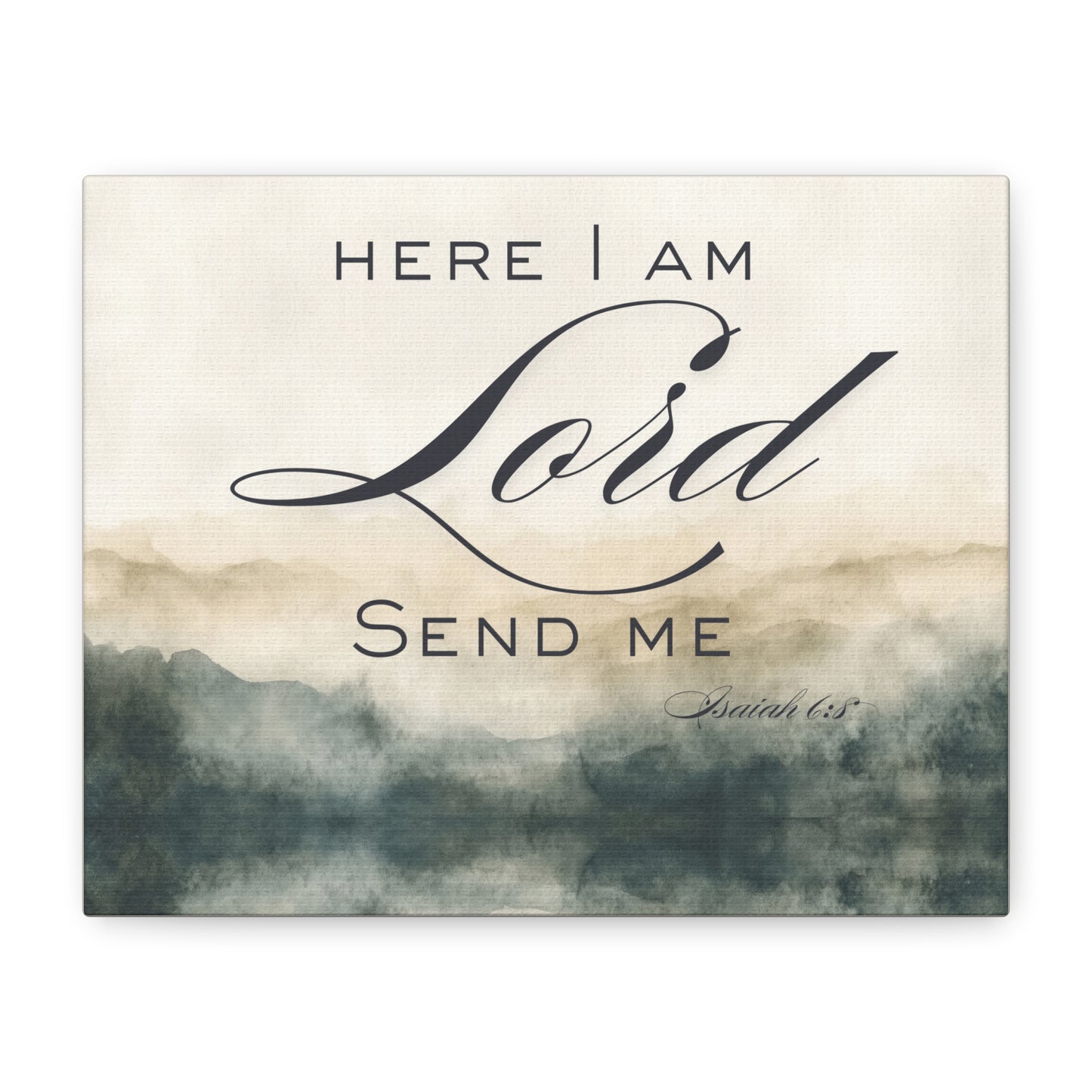 Here I Am, Lord – Send Me Canvas | Isaiah 6:8 Christian Wall Art | Mission & Faith Home Decor