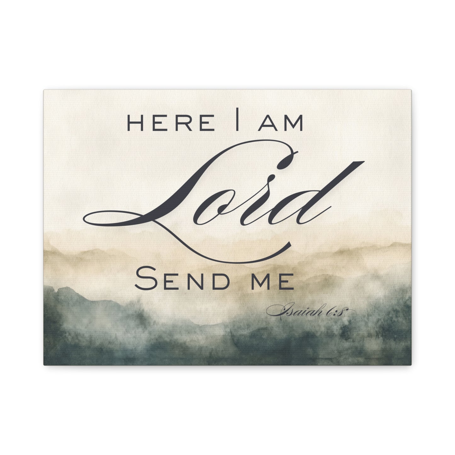 Here I Am, Lord – Send Me Canvas | Isaiah 6:8 Christian Wall Art | Mission & Faith Home Decor