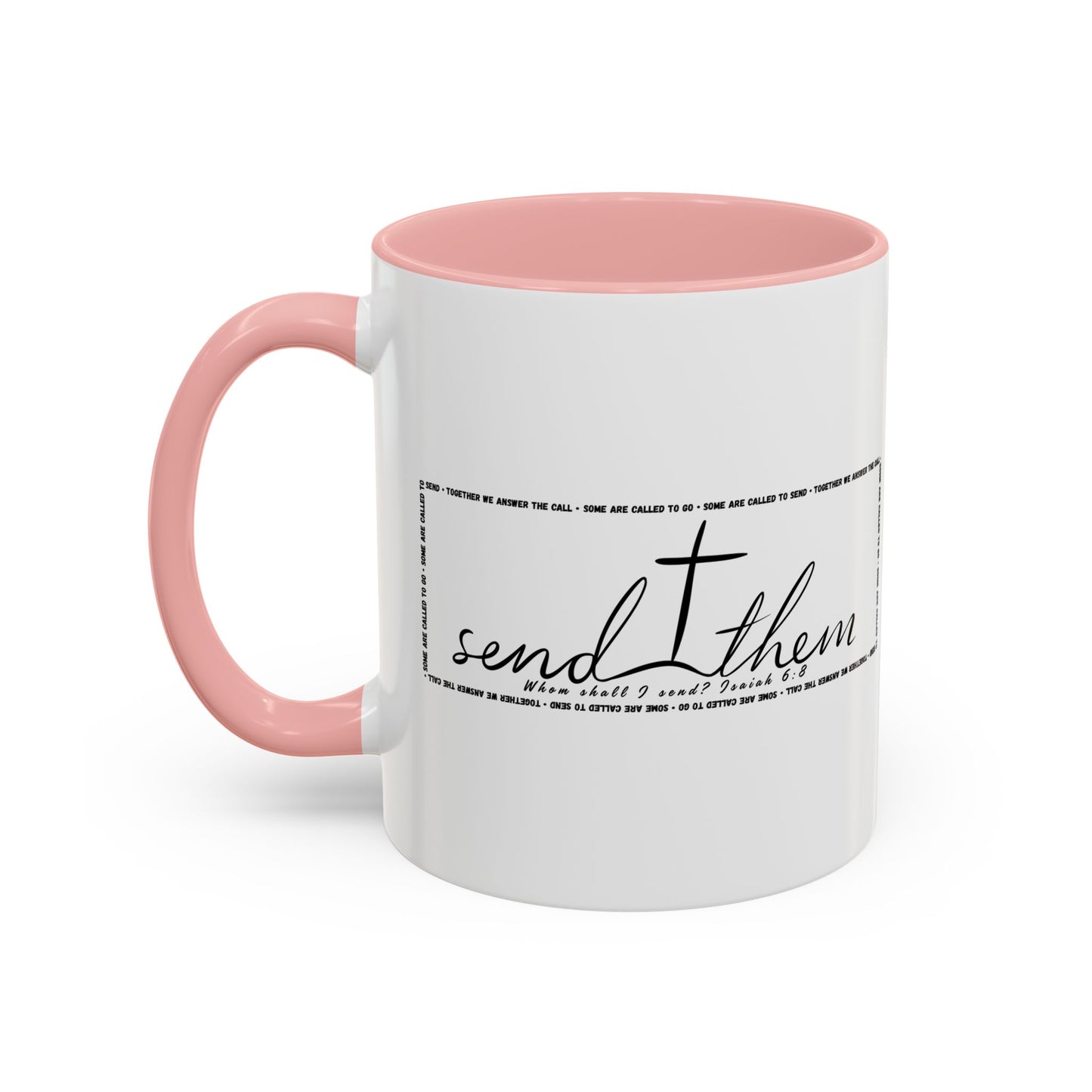(Copy) Send Them— Accent Coffee Mug 11oz
