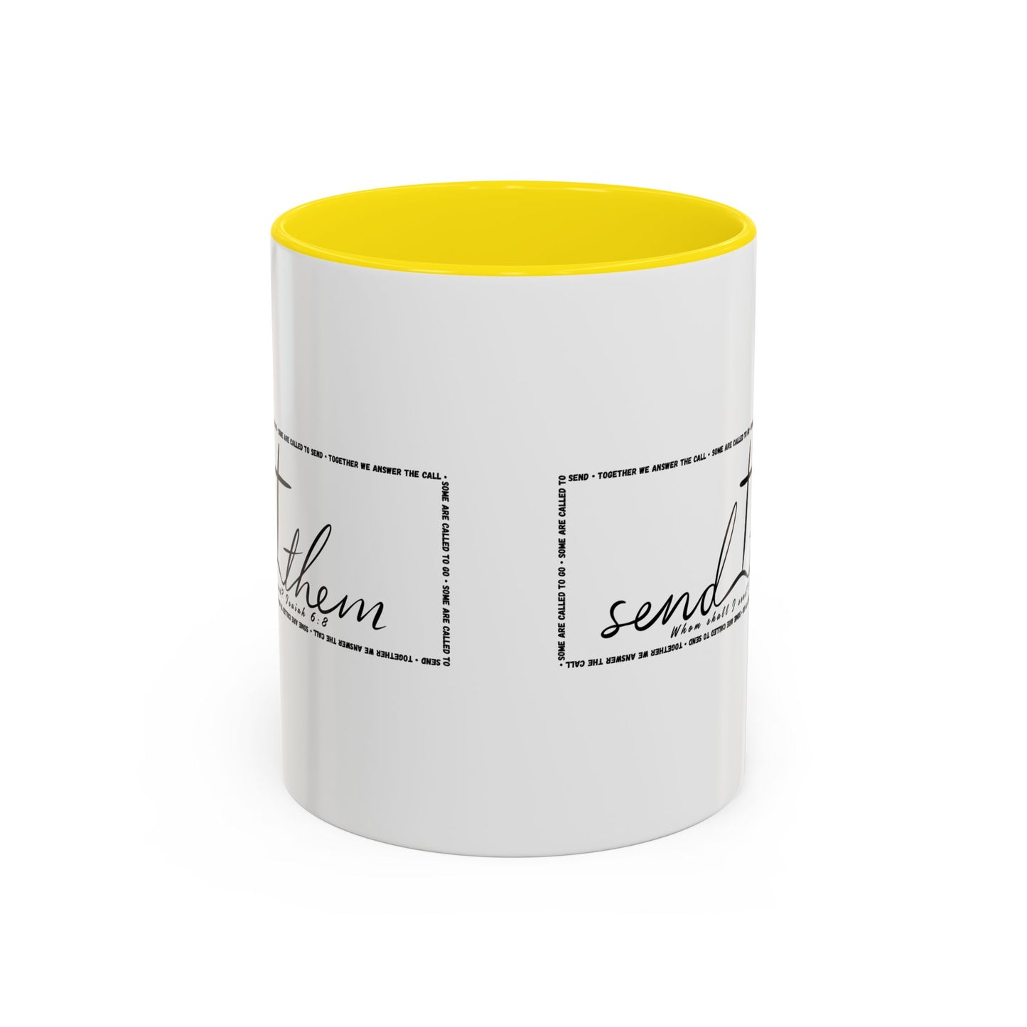 (Copy) Send Them— Accent Coffee Mug 11oz