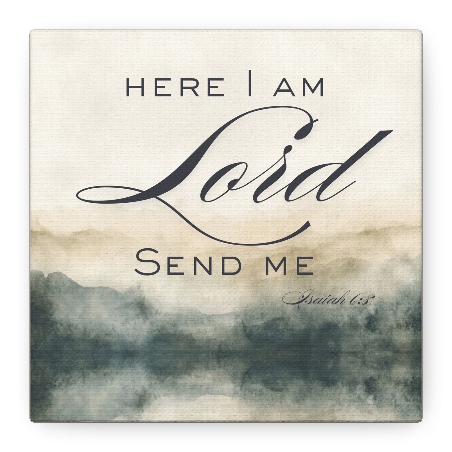 Here I Am, Lord – Send Me Canvas | Isaiah 6:8 Christian Wall Art | Mission & Faith Home Decor