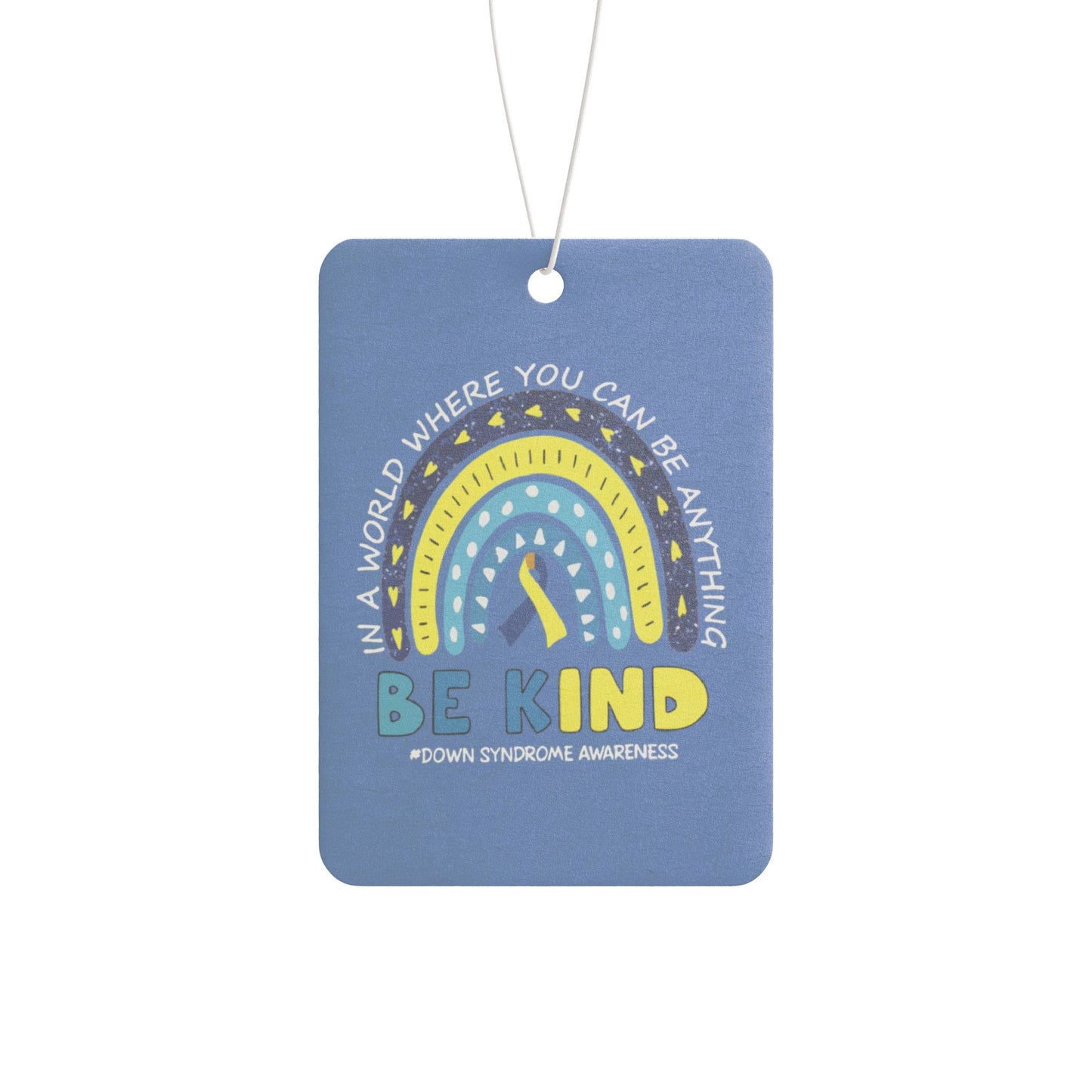 Be Kind | Celebrate the Extra Car Air Freshener | Down Syndrome Awareness 3.21 | Trisomy 21 | World Down Syndrome Day | Inclusion & Advocacy Gift