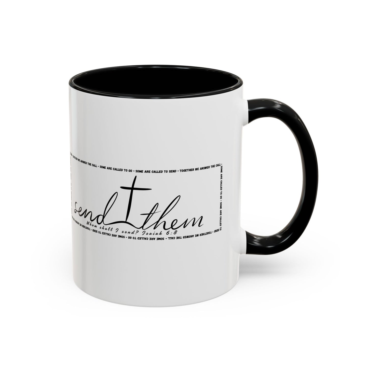 (Copy) Send Them— Accent Coffee Mug 11oz