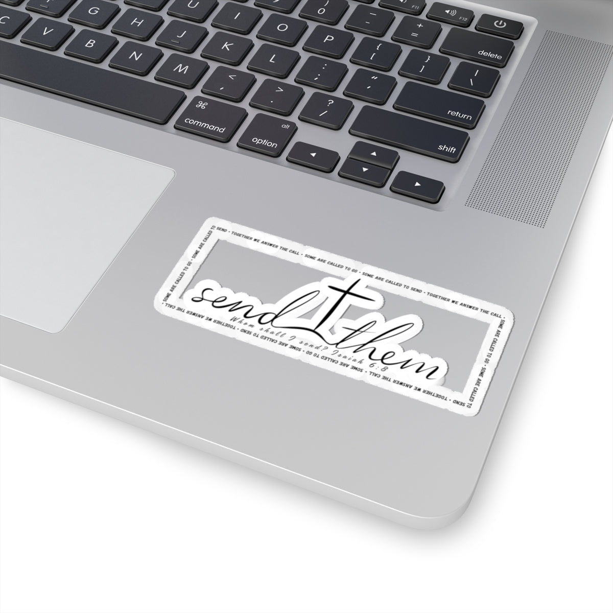 Send Them Kiss-Cut Sticker | Isaiah 6:8 Faith Sticker | Christian Laptop & Water Bottle Decal