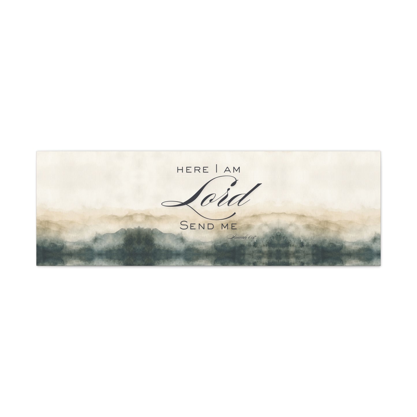 Here I Am, Lord – Send Me Canvas | Isaiah 6:8 Christian Wall Art | Mission & Faith Home Decor