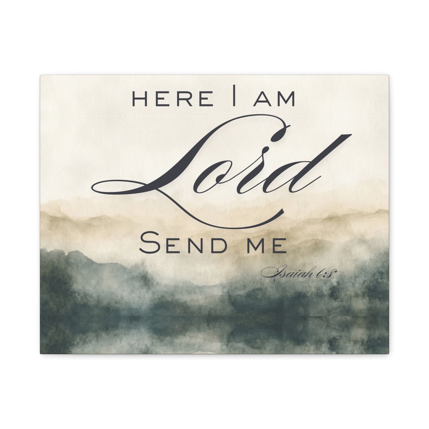 Here I Am, Lord – Send Me Canvas | Isaiah 6:8 Christian Wall Art | Mission & Faith Home Decor