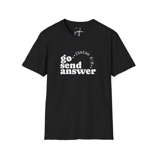 Go Send Answer Isaiah 6:8 T-Shirt | Mission Fundraiser Faith Tee | Christian Missions Shirt