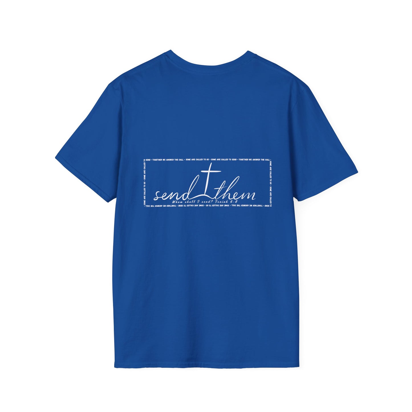 Send Them Isaiah 6:8 T-Shirt | Mission Fundraiser Faith Tee | Christian Missions Shirt