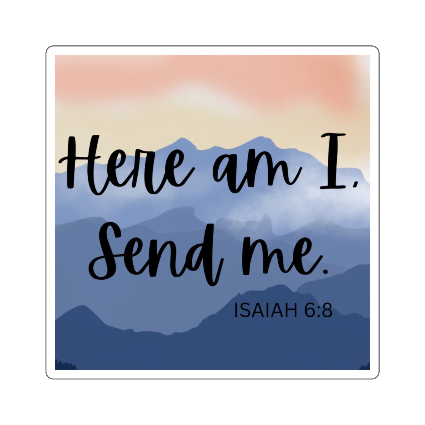 Isaiah 6:8 Faith Sticker | Christian Faith Sticker