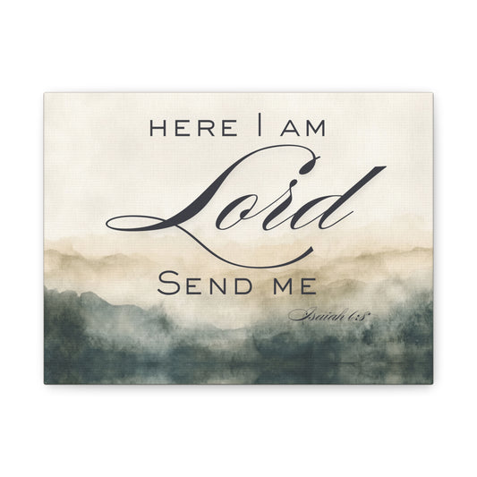 Here I Am, Lord – Send Me Canvas | Isaiah 6:8 Christian Wall Art | Mission & Faith Home Decor