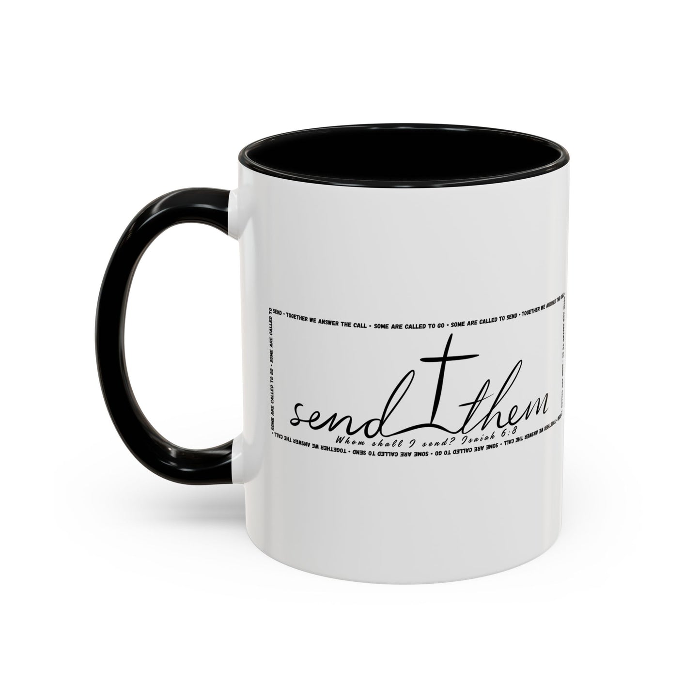 (Copy) Send Them— Accent Coffee Mug 11oz