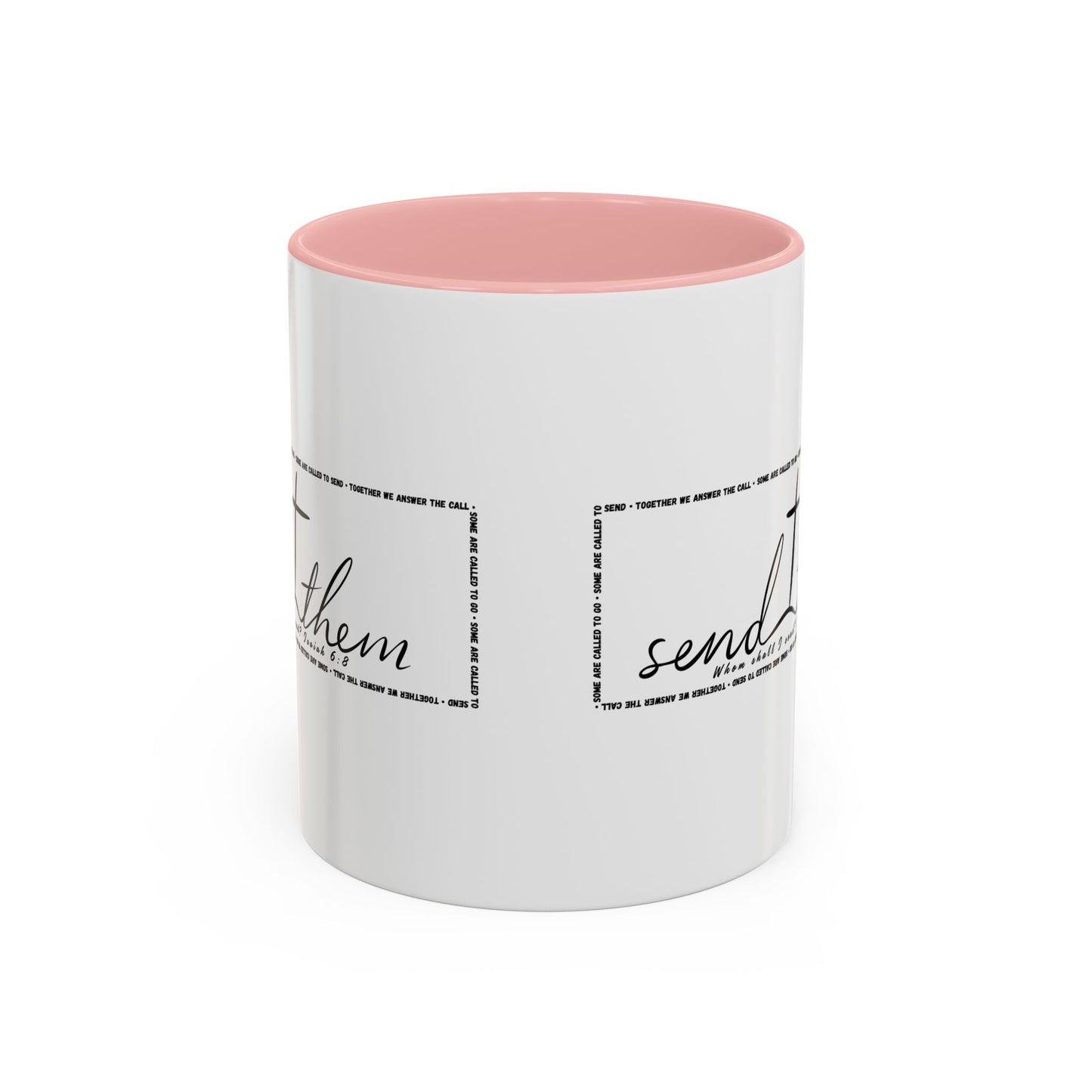 (Copy) Send Them— Accent Coffee Mug 11oz