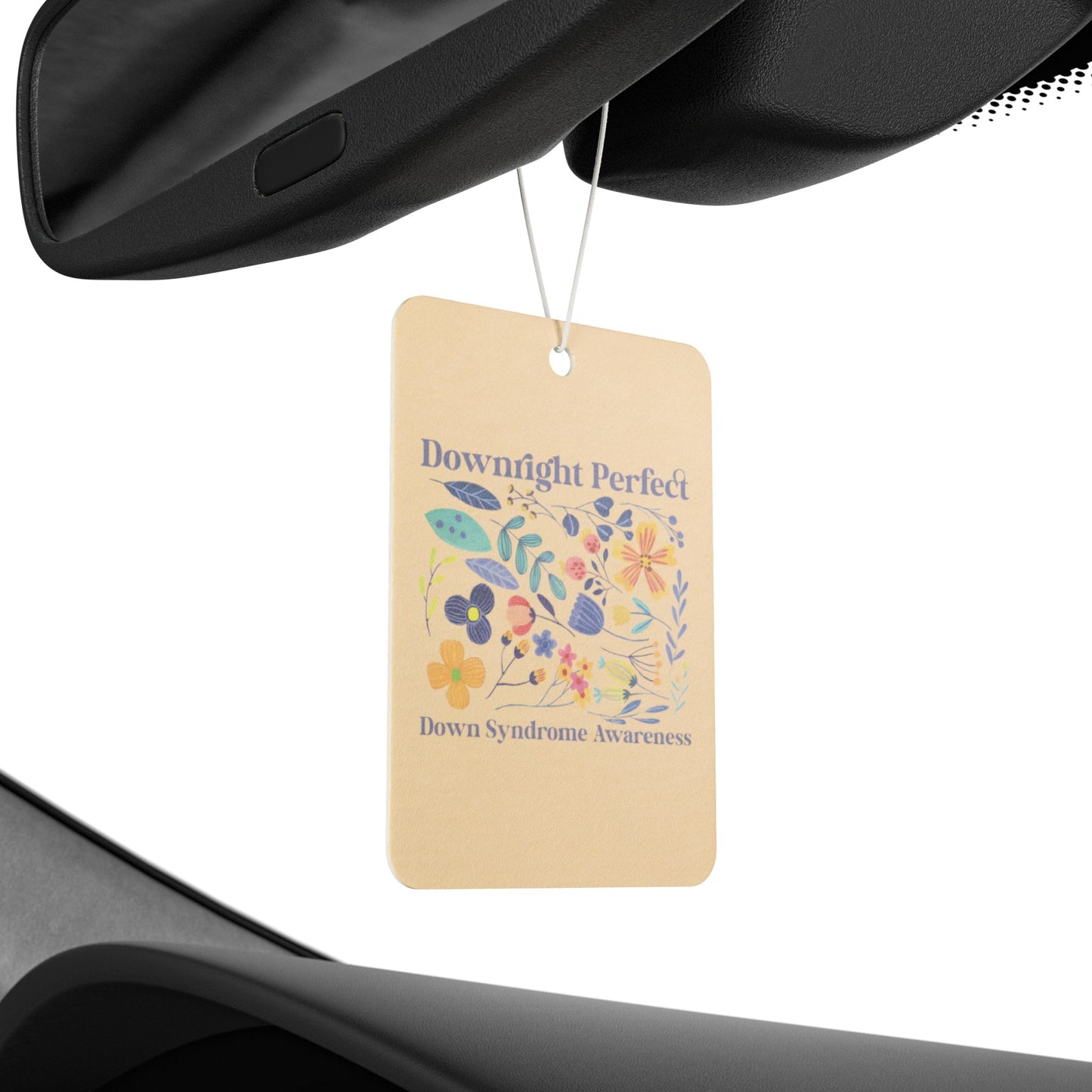 Down Right Perfect | Celebrate the Extra Car Air Freshener | Down Syndrome Awareness 3.21 | Trisomy 21 | World Down Syndrome Day | Inclusion & Advocacy Gift