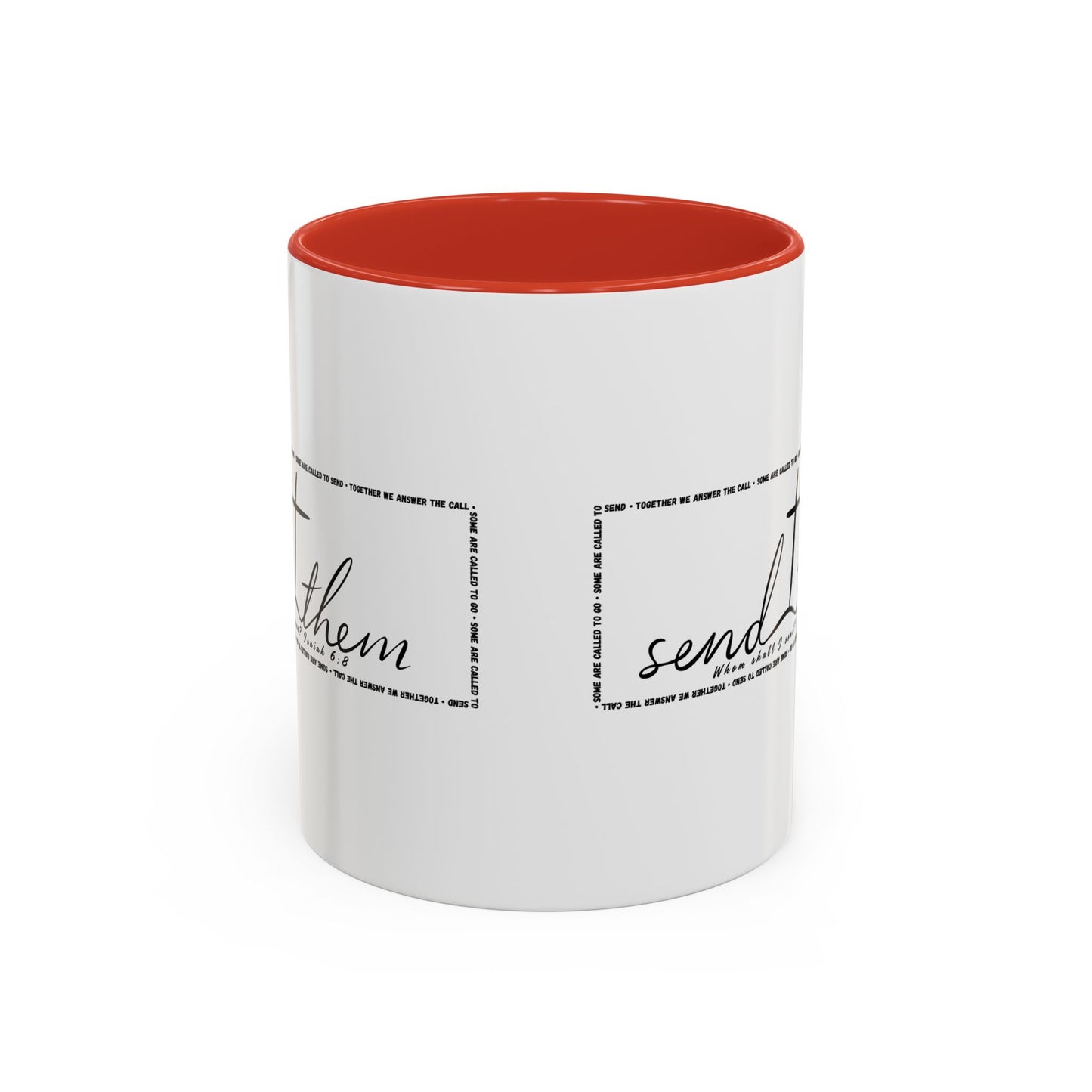 (Copy) Send Them— Accent Coffee Mug 11oz