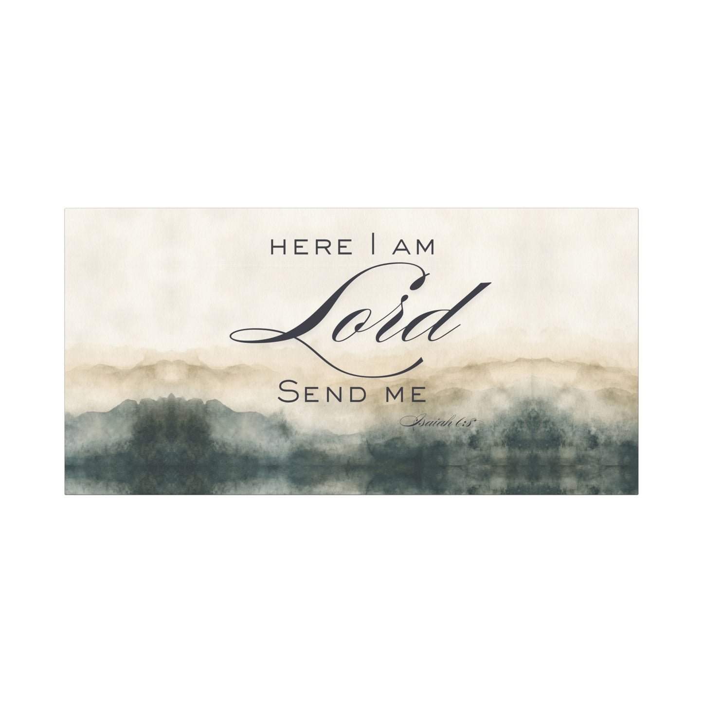 Here I Am, Lord – Send Me Canvas | Isaiah 6:8 Christian Wall Art | Mission & Faith Home Decor