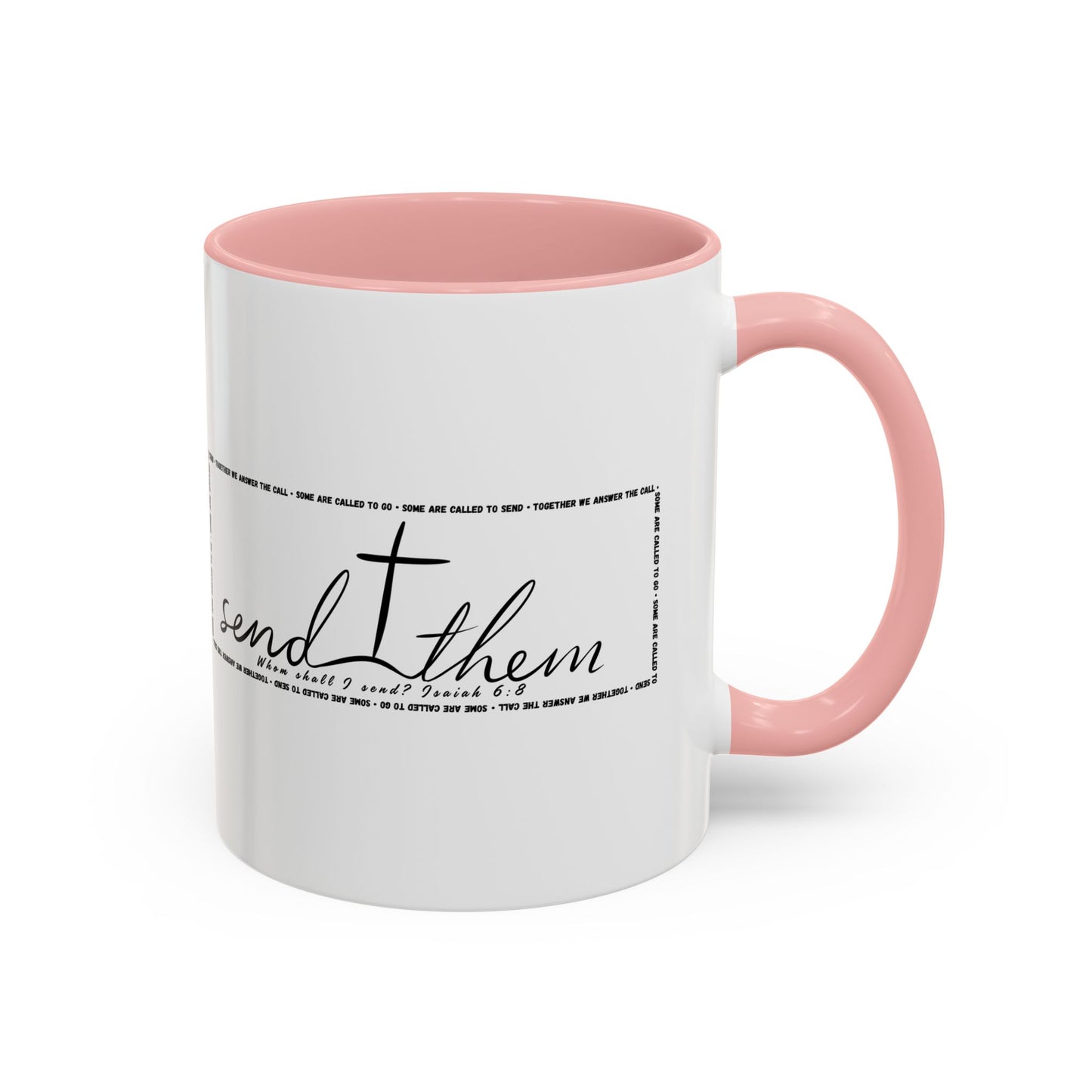 (Copy) Send Them— Accent Coffee Mug 11oz