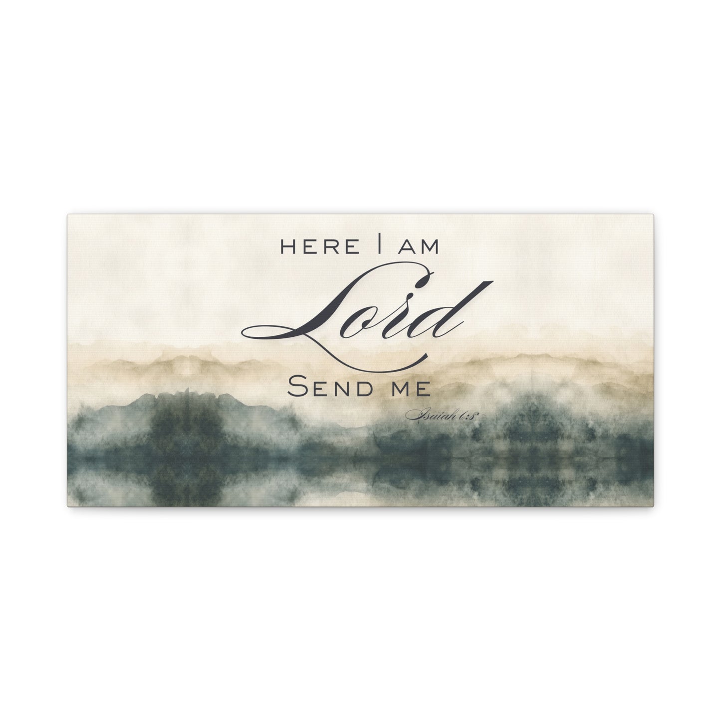 Here I Am, Lord – Send Me Canvas | Isaiah 6:8 Christian Wall Art | Mission & Faith Home Decor