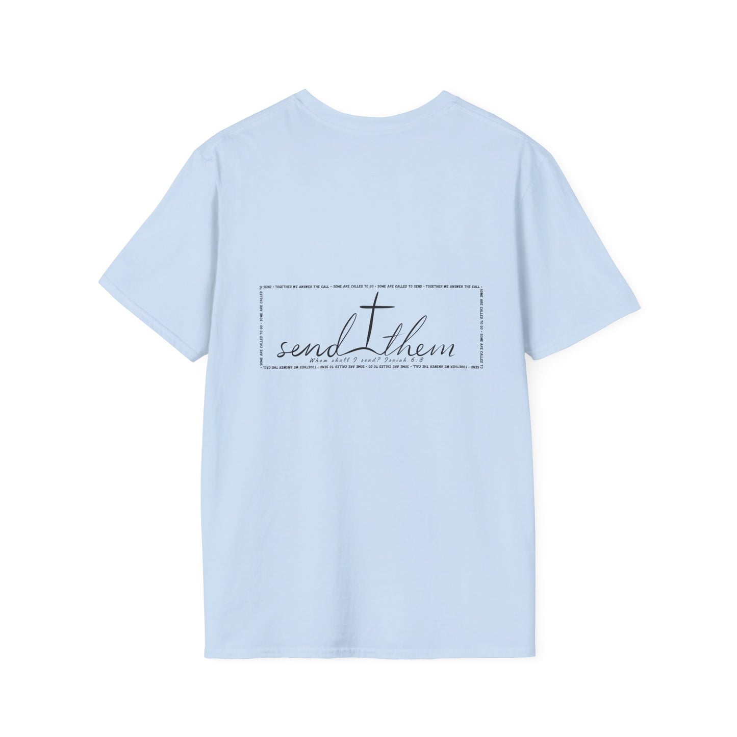 Go Send Answer Isaiah 6:8 Light Wash T-Shirt | Mission Fundraiser Faith Tee | Christian Missions Shirt