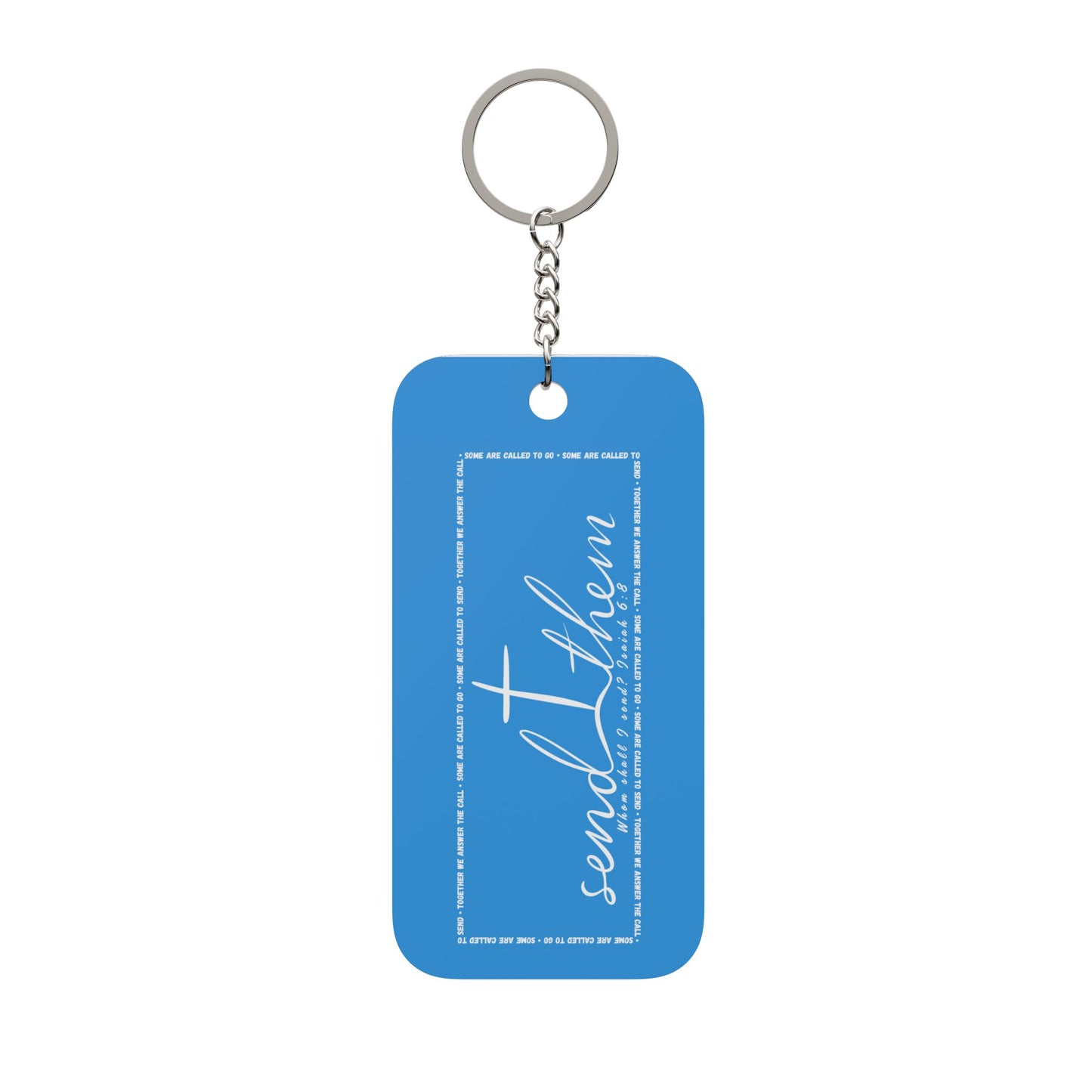Send Them-Double-Sided Keychain Charm