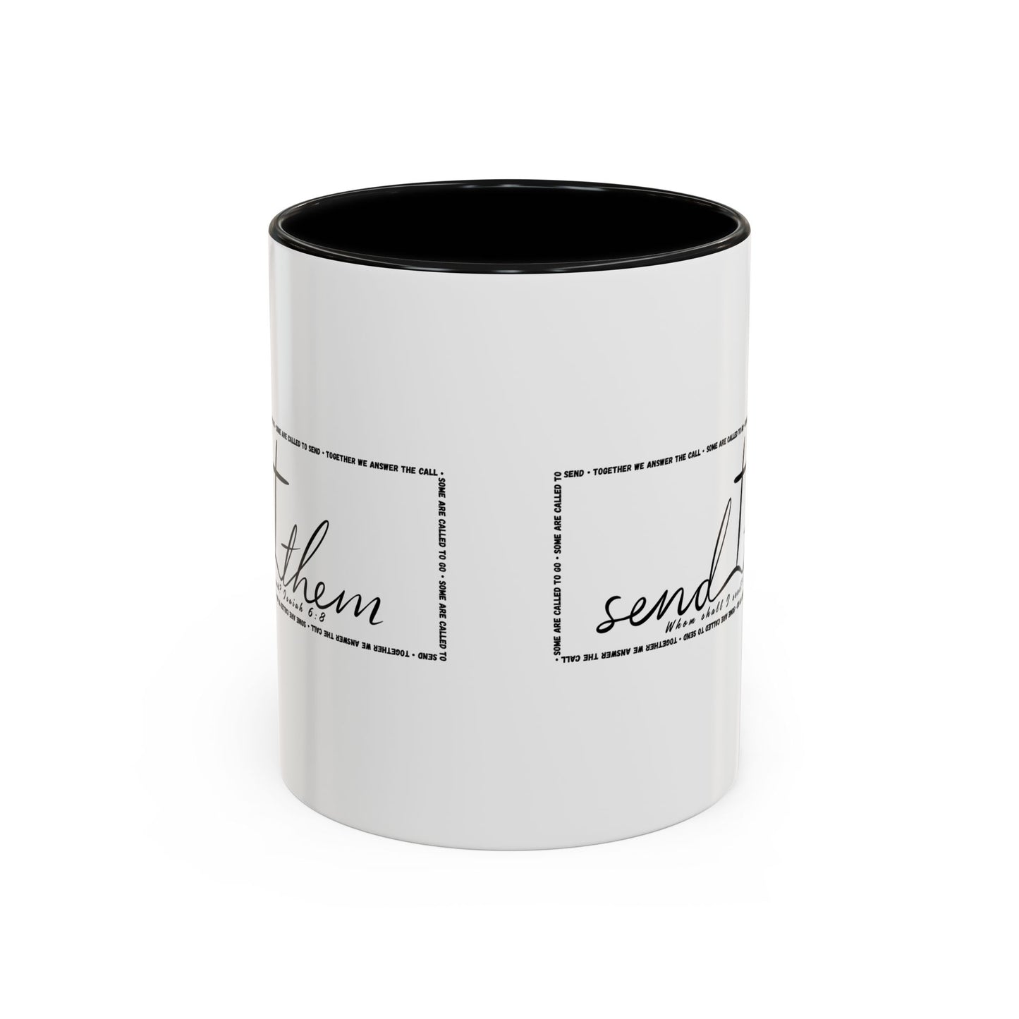 (Copy) Send Them— Accent Coffee Mug 11oz