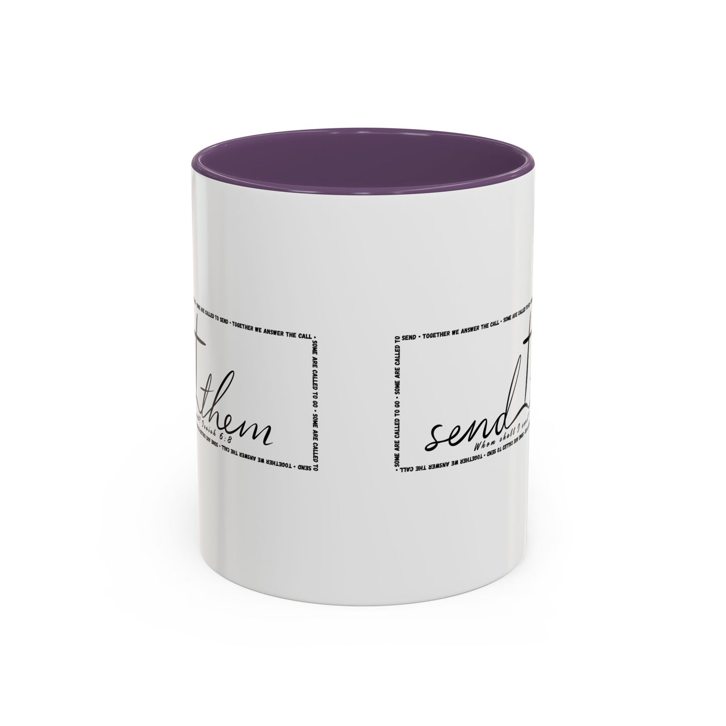 (Copy) Send Them— Accent Coffee Mug 11oz