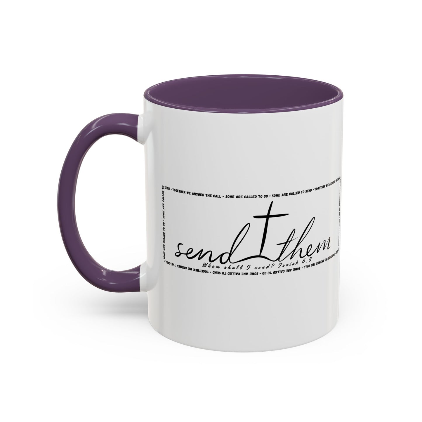 (Copy) Send Them— Accent Coffee Mug 11oz