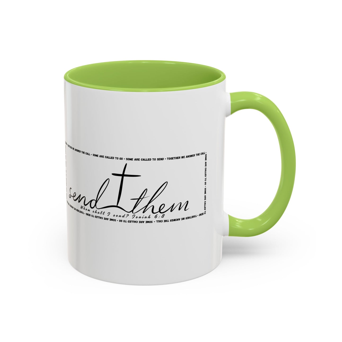 (Copy) Send Them— Accent Coffee Mug 11oz