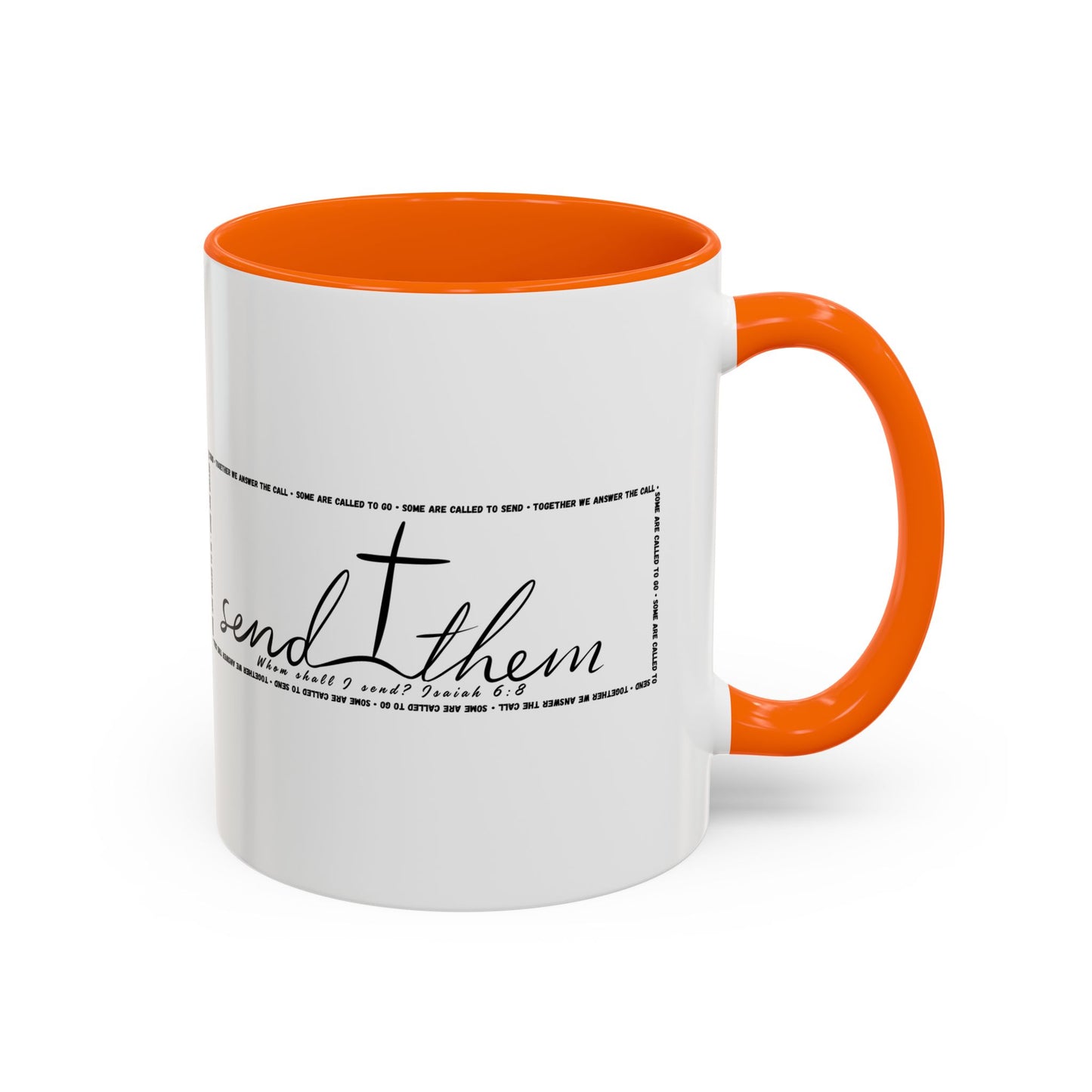 (Copy) Send Them— Accent Coffee Mug 11oz