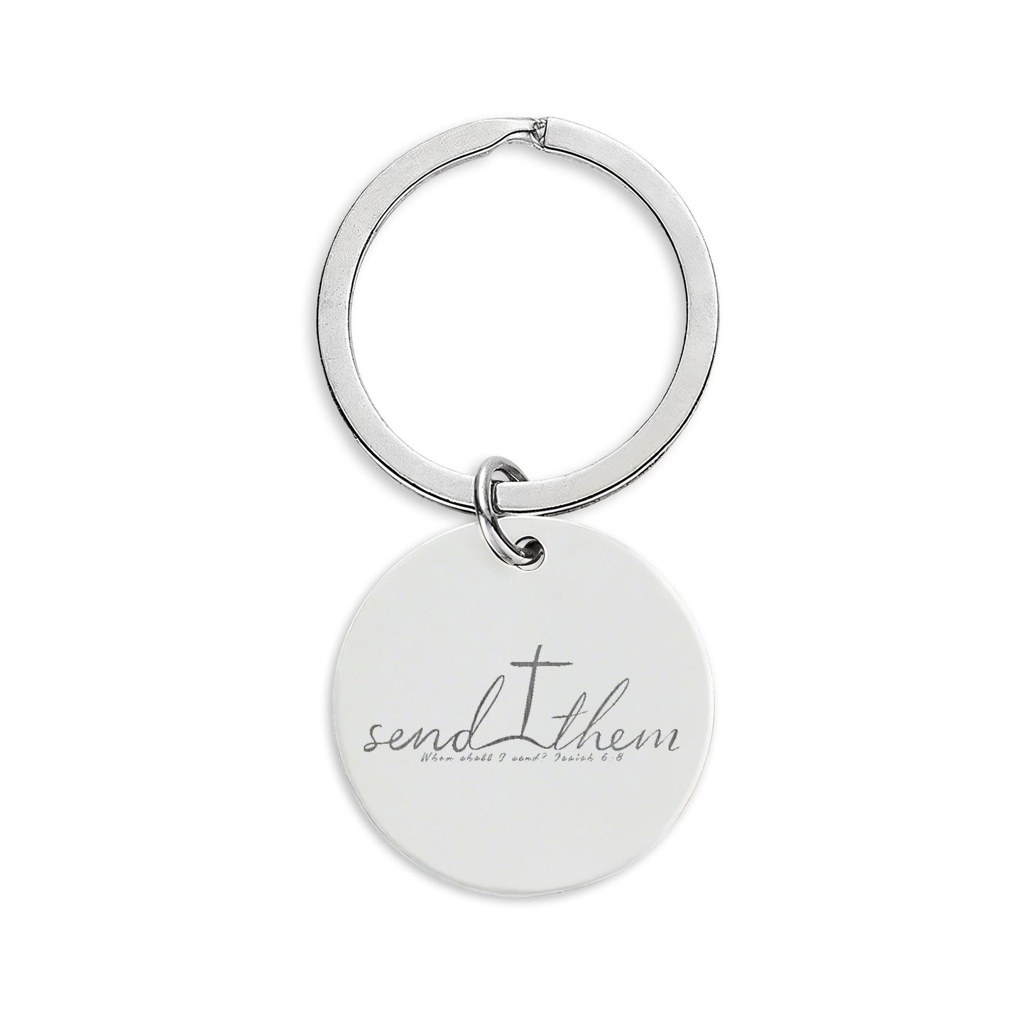 Send Them Engraved Keychain | Isaiah 6:8 Stainless Steel Mission Keepsake | Christian Gift
