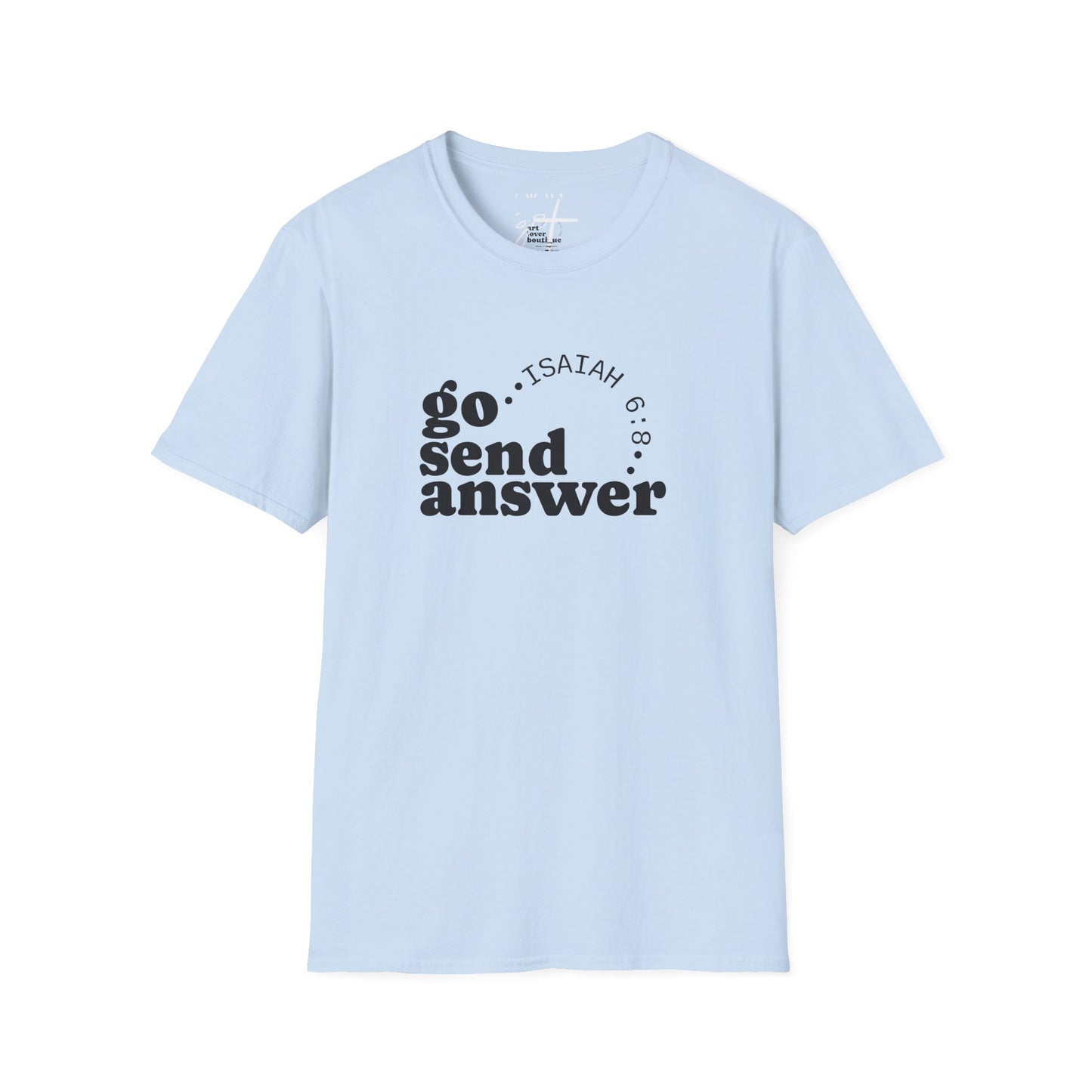 Go Send Answer Isaiah 6:8 Light Wash T-Shirt | Mission Fundraiser Faith Tee | Christian Missions Shirt