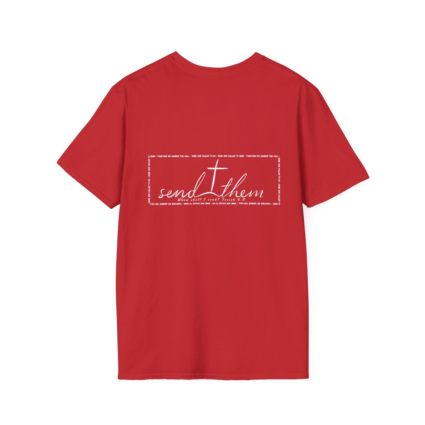 Go Send Answer Isaiah 6:8 T-Shirt | Mission Fundraiser Faith Tee | Christian Missions Shirt