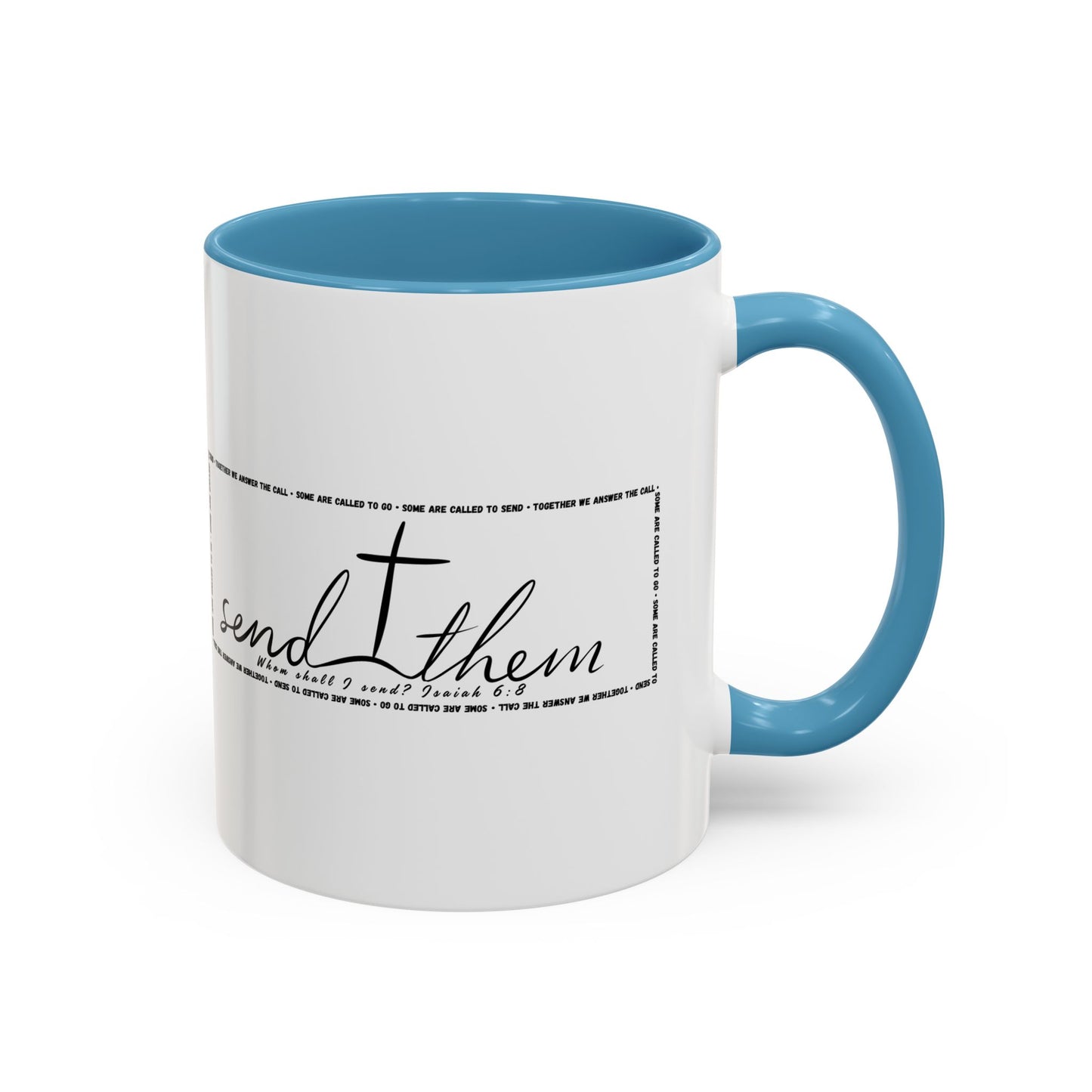 (Copy) Send Them— Accent Coffee Mug 11oz