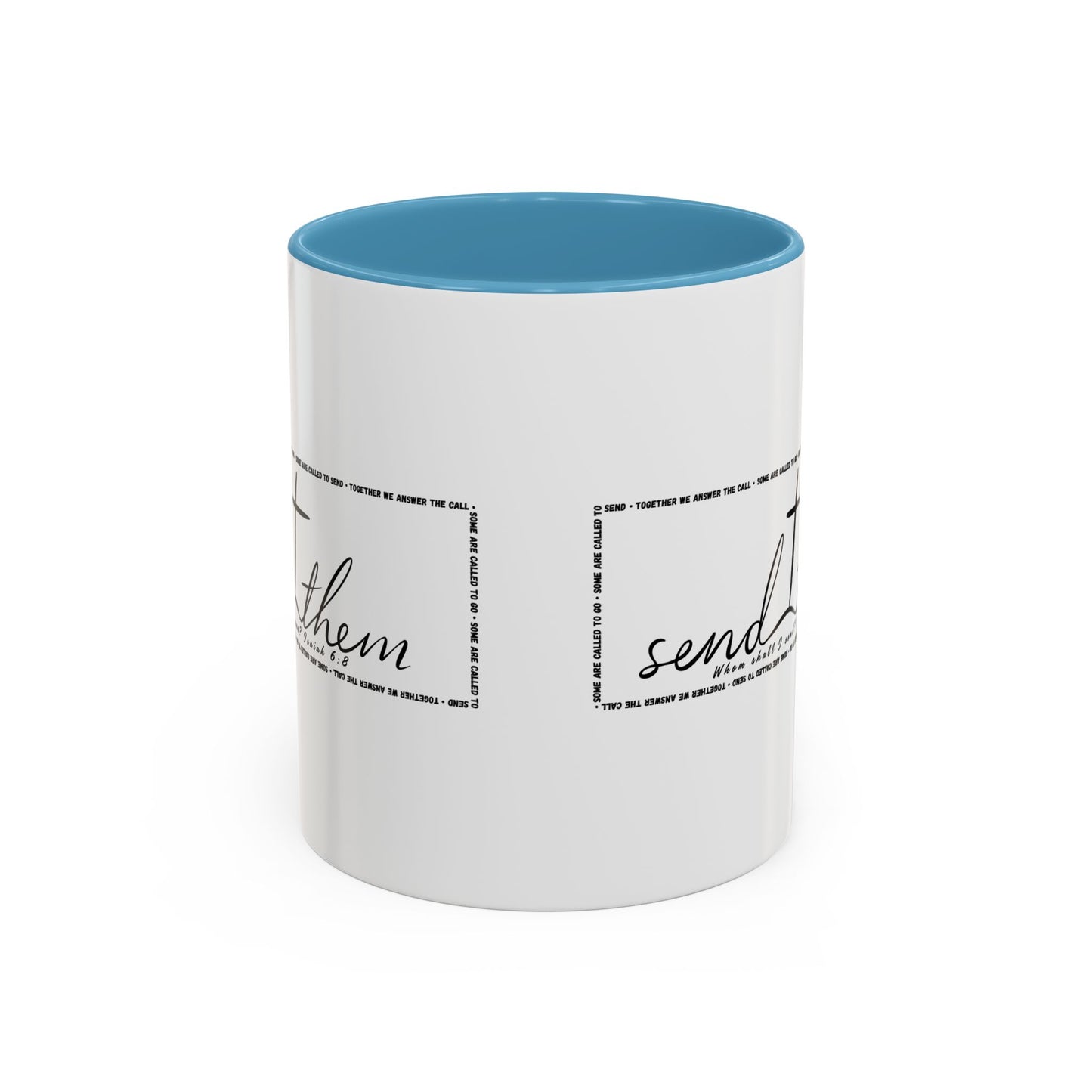 (Copy) Send Them— Accent Coffee Mug 11oz